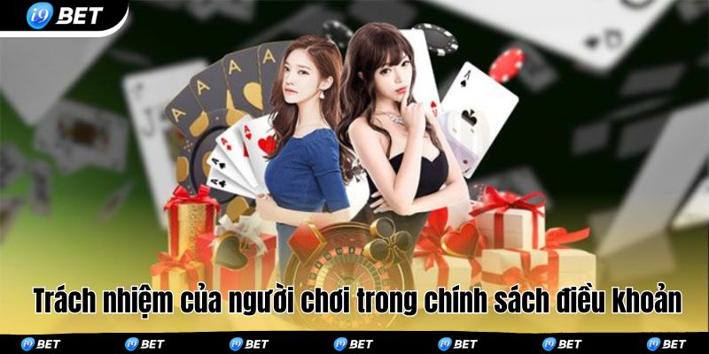 Trách nhiệm của người chơi khi tìm hiểu chính sách điều khoản